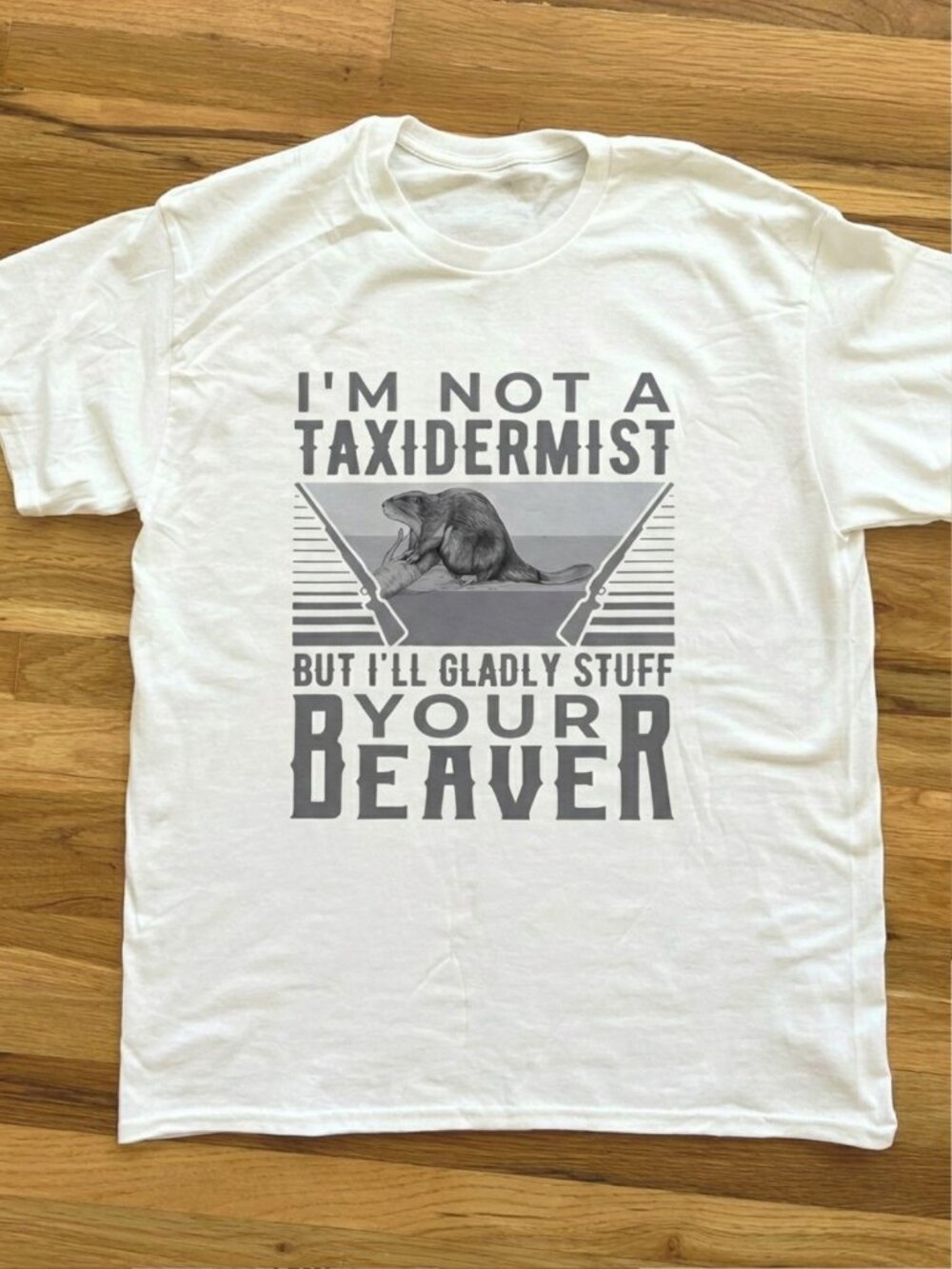 Funny Taxidermist Stuff Your Beaver T-Shirt